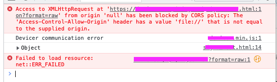 An error message reading: Access to XMLHttpRequest at 'https://example.com/api/endpoint?format=raw' from origin 'null' has been blocked by CORS policy: The 'Access-Control-Allow-Origin' header has a value 'file://' that is not equal to the supplied origin.